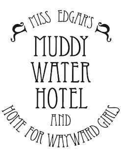 Muddy Water Hotel